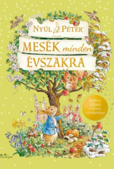 Nyúl Péter világa - Mesék minden évszakra