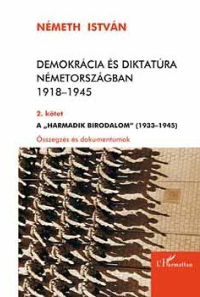 Demokrácia és diktatúra Németországban 1918-1945 - 2. kötet