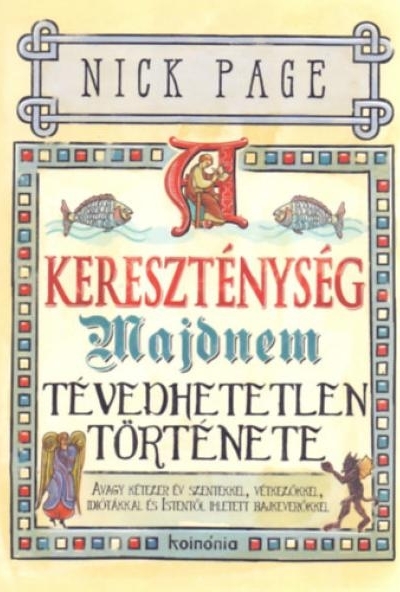 A kereszténység majdnem tévedhetetlen története