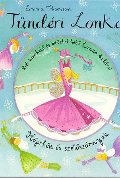 Tündéri Lonka - Hópihék és szellőszárnyak