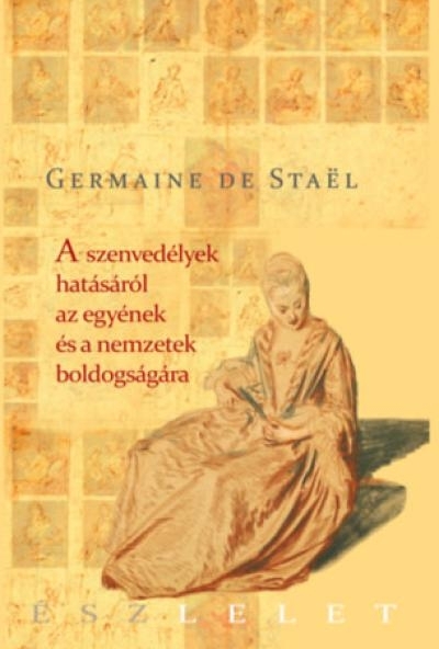 A szenvedélyek hatásáról az egyének és a nemzetek boldogságára