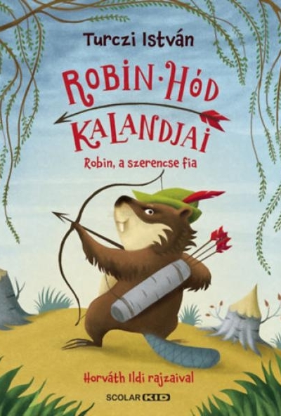 Robin hód kalandjai - Robin, a szerencse fia
