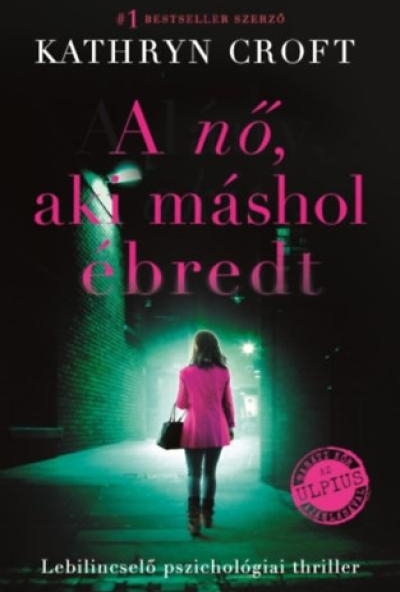 A nő, aki máshol ébredt