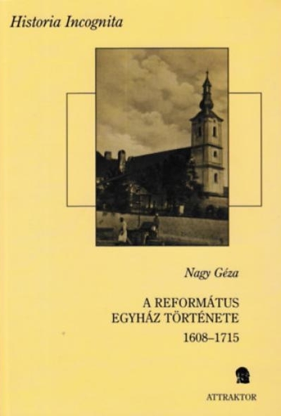A református egyház története 1608-1715