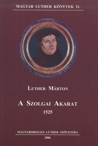 A szolgai akarat 1525