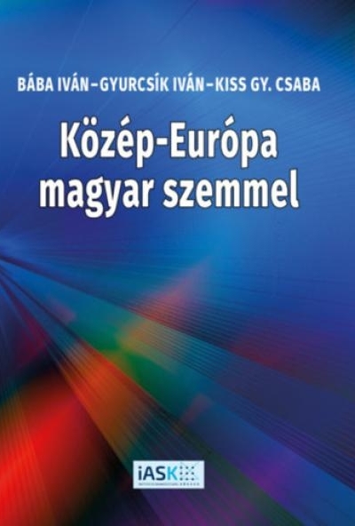 Közép-Európa magyar szemmel