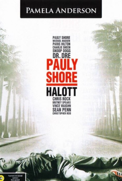 Pauly Shore halott (DVD) *Pamela Anderson - Whoopi Goldberg - Antikvár - Kiváló állapotú*