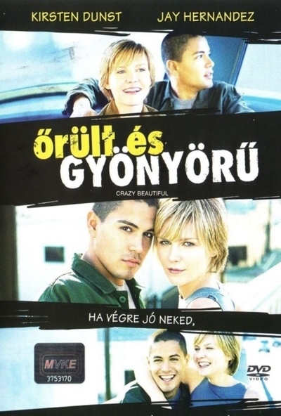Őrült és gyönyörű (DVD) *Kirsten Dunst - Antikvár - Kiváló állapotú*