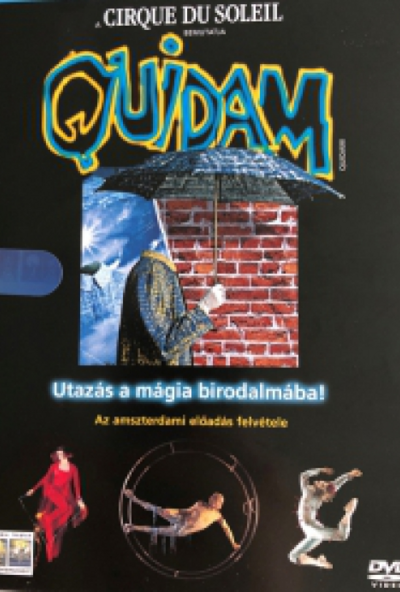 Quidam - Cirque du Soleil / Utazás a mágia birodalmába! *Az amszterdami előadás felvétele* (DVD) *Antikvár - Kiváló állapotú*