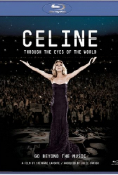 Celine Dion - Through The Eyes Of The World (Blu-ray) *Antikvár - Kiváló állapotú*