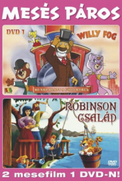 Mesés páros sorozat - Willy Fog - 80 nap alatt a Föld körül / Robinson család (2 DVD)