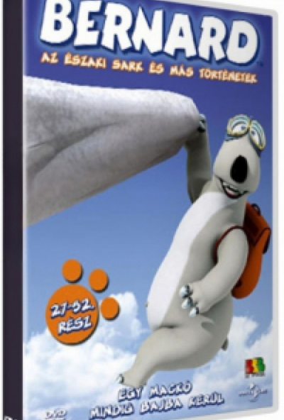 Bernard 2. - Az Északi-sark és más történetek 27-52. rész (DVD) *Antikvár - Jó állapotú*
