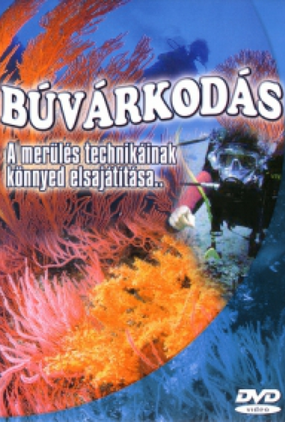 Búvárkodás - A merülés technikáinak könnyed elsajátítása (DVD)