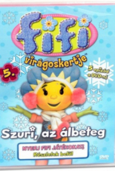 Fifi virágoskertje 5. - Szuri az álbeteg (DVD) *Antikvár - Kiváló állapotú*