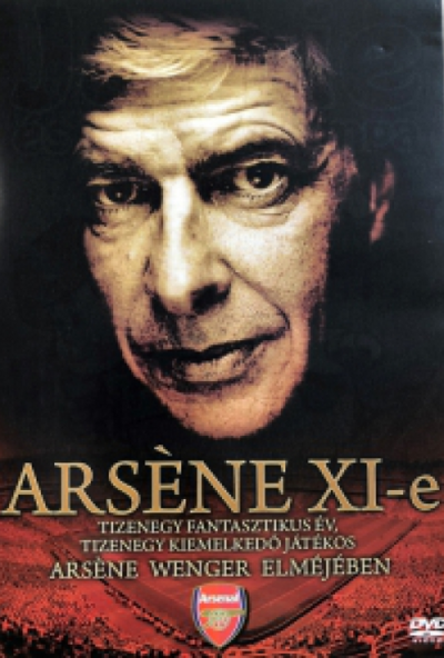 Arsene XI-e  (DVD) *Arsene Wenger*  *Antikvár - Kiváló állapotú*