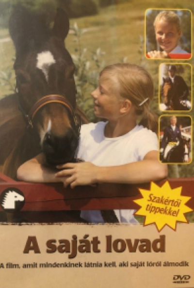 A saját lovad (DVD) *Szakértői tippekkel*