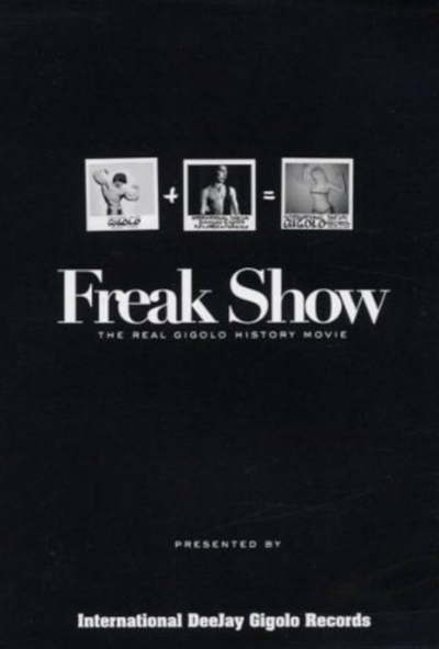Freak Show - The Real Gigolo History Movie (DVD) *Antikvár - Kiváló állapotú*