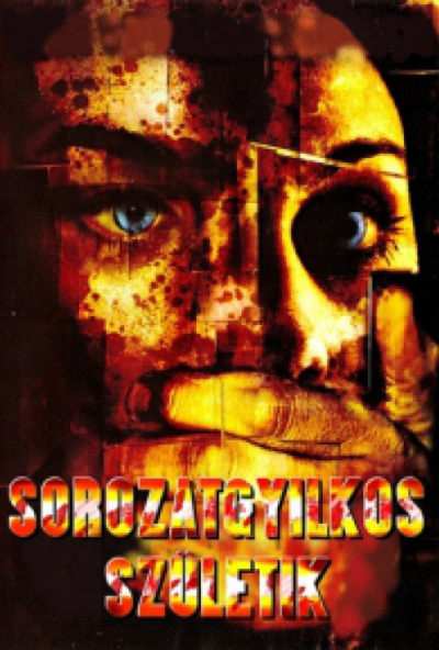 Sorozatgyilkos születik (DVD) *Antikvár - Kiváló állapotú*