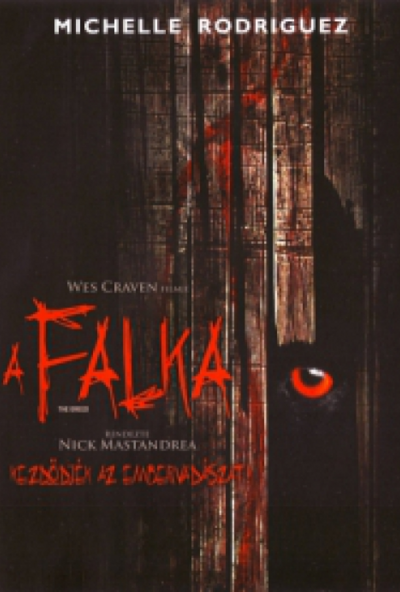 A falka (2006 - Michelle Rodriguez - Nicholas Mastandrea rendezte) (DVD) *Antikvár - Kiváló állapotú*