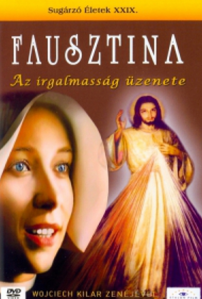 Fausztina – Az irgalmasság üzenete (DVD) *Antikvár - Kiváló állapotú*