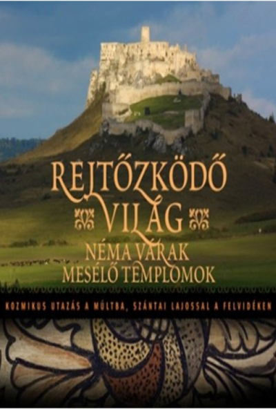 Rejtőzködő Világ I. - Néma várak mesélő templomok (DVD) *Antikvár - Kiváló állapotú*