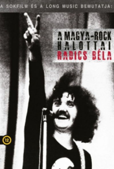 A magya-rock halottai - Radics Béla (DVD) *Antikvár - Kiváló állapotú*