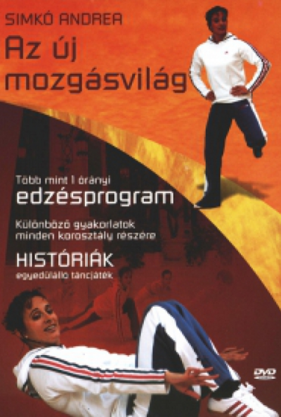 Simkó Andrea - Az új mozgásvilág (DVD) *Antikvár - Kiváló állapotú*