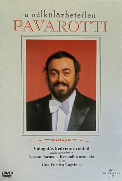 Luciano Pavarotti - Válogatás kedvenc áriáiból *Nélkülözhetetlen Pavarotti*(DVD) *Antikvár - Kiváló állapotú*