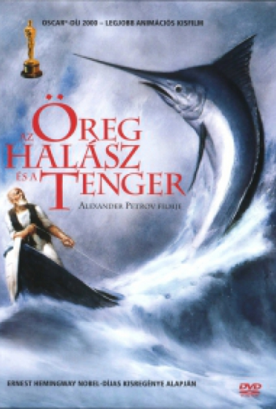 Az öreg halász és a tenger *Alekszandr Petrov* (DVD) *Antikvár - Kiváló állapotú* 