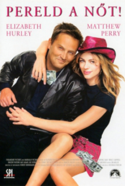 Pereld a nőt (DVD) *Matthew Perry - Elizabeth Hurley - Antikvár - Kiváló állapotú*