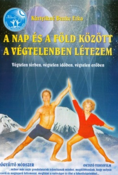 Etka Anyó-Jóga - Kártyikné Benke Etka – A Nap És A Föld Között A Végtelenben Létezem (DVD) *Antikvár - Kiváló állapotú*