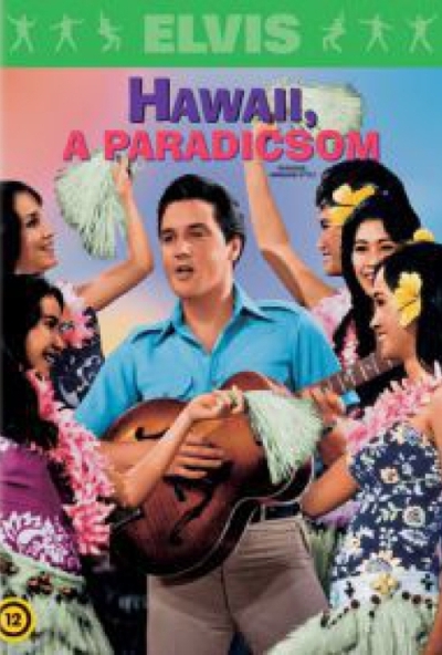 Elvis Presley: Hawaii, a paradicsom (DVD)
