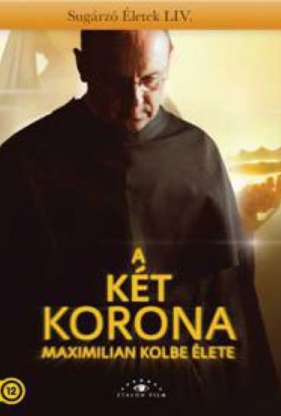 A két korona - Maximilian Kolbe élete (DVD)
