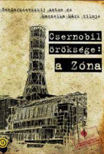 Csernobil öröksége: a Zóna (DVD)