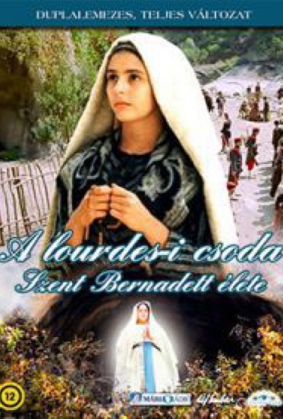 A Lourdes-i csoda: Szent Bernadett élete (2 DVD)