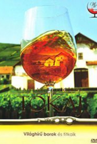 Tokaj - Magyar borvidékek  *Világhírű borok és titkaik* (DVD) *Antikvár - Kiváló állapotú*