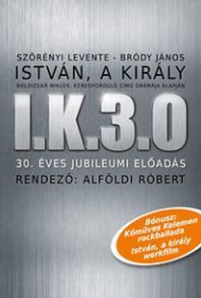 István, a király - 30. éves jubileumi előadás (2 DVD) *Alföldi Róbert rendezte*   *Antikvár - Kiváló állapotú*