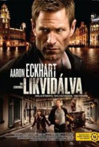 Likvidálva (DVD) *Aaron Eckhart - Antikvár - Kiváló állapotú*