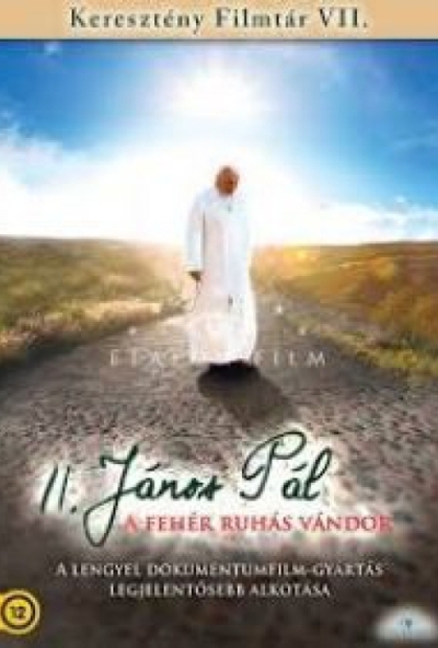 II. János Pál pápa - A fehér ruhás vándor (DVD) *Antikvár - Kiváló állapotú*