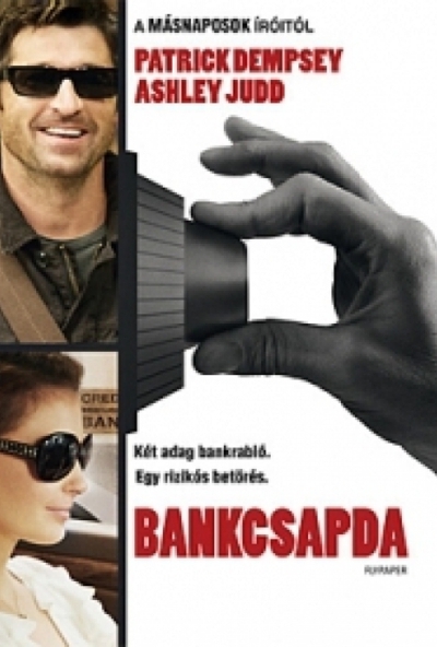 Bankcsapda (DVD) *Patrick Dempsey - Ashley Judd - Antikvár - Kiváló állapotú*