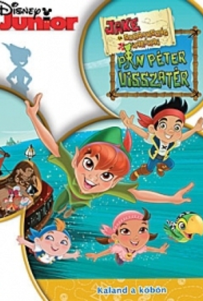 Jake és Sohaország kalózai - Pán Péter visszatér (DVD)