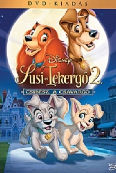 Susi és Tekergő 2: Csibész, a csavargó (DVD) *Antikvár - Közepes állapotú* 