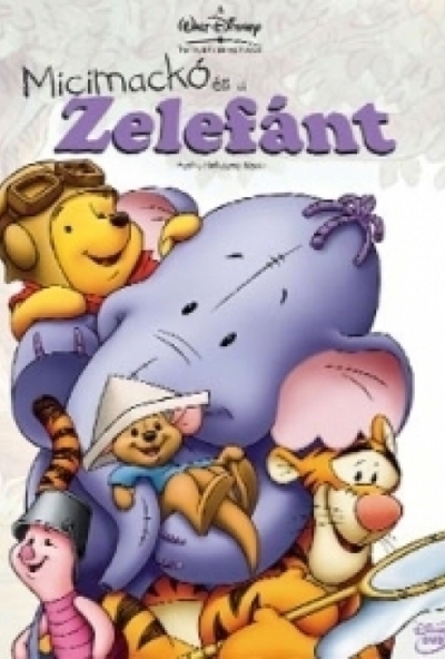 Micimackó és a Zelefánt (DVD)