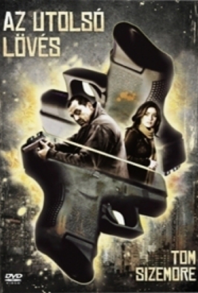 Az utolsó lövés (DVD) *Tom Sizemore - Antikvár - Kiváló állapotú*