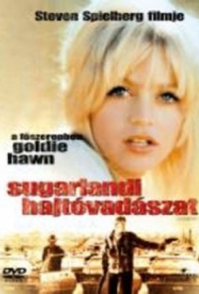Sugarlandi hajtóvadászat (DVD) *Szinkronizált - Steven Spielberg - Goldie Hawn*  *Antikvár - Kiváló állapotú* 	