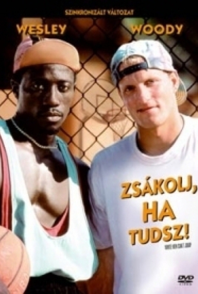 Zsákolj, ha tudsz (DVD) *Feliratos* *Woody Harrelson - Wesley Snipes - Antikvár - Kiváló állapotú*