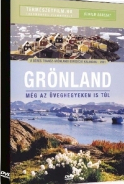 Utifilm - Grönland - Még az üveghegyeken is túl (DVD)