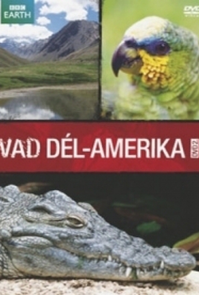 Vad Dél-Amerika 2. - Az Andoktól az Amazonasig (DVD)
