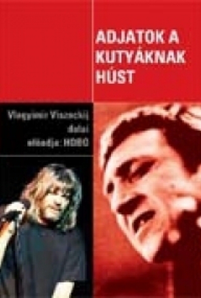 Hobo - Adjatok a kutyáknak húst (DVD)