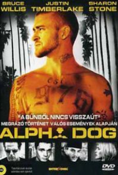 Alpha Dog (DVD) *Nick Cassavetes filmje - Justin Timberlake - Bruce Willis - Antikvár - Kiváló állapotú*